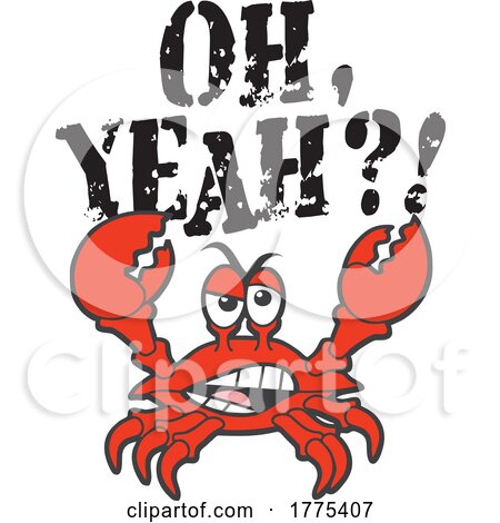Cartoon Confrontational Red Crab with Oh Yeah Text by Johnny Sajem