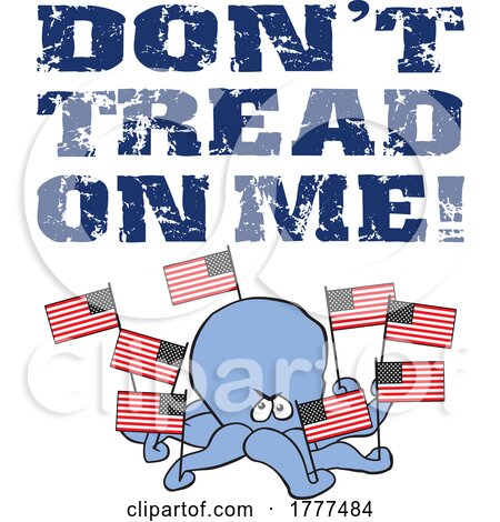 Cartoon Octopus with Dont Tread on Me Text by Johnny Sajem