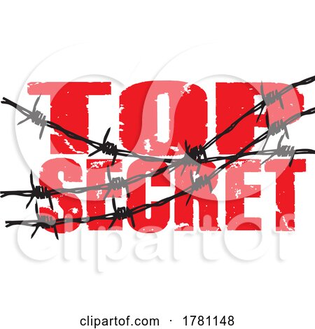 Barbed Wire over Red Grungy Top Secret Text by Johnny Sajem