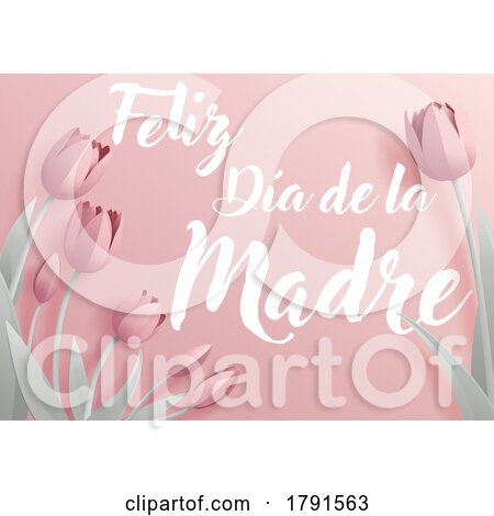Mothers Day Spanish Feliz Dia De La Madre Design by AtStockIllustration