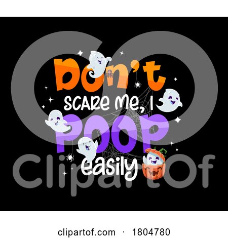 Halloween Ghosts wIth Dont Scare Me I Poop Easily Text by Vector Tradition SM