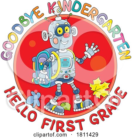 Licensed Clipart Cartoon Robot with Goodbye Kindergarten Hello First Grade Text by Alex Bannykh