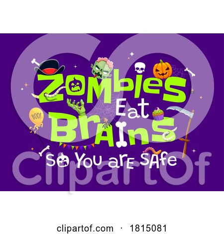 Zombies Eat Brains so You Are Safe Funny Clipart by Vector Tradition SM