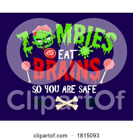 Zombies Eat Brains so You Are Safe Funny Clipart by Vector Tradition SM