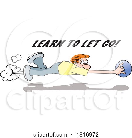 Cartoon Man Flying with a Bowling Ball with Learn to Let Go Text Licensed Clipart by Johnny Sajem