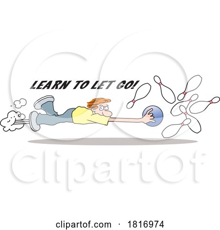 Cartoon Man Flying with a Bowling Ball with Learn to Let Go Text Licensed Clipart by Johnny Sajem