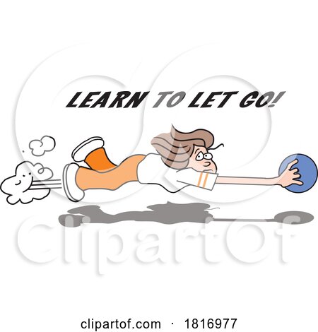 Cartoon Woman Flying with a Bowling Ball with Learn to Let Go Text Licensed Clipart by Johnny Sajem