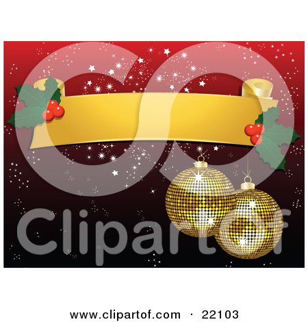 Clipart Picture of Two Sparkling Yellow Mirror Disco Ball Christmas Ornaments Hanging From A Blank Yellow Scroll With Holly Over A Red Snowflake Background by elaineitalia