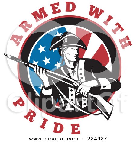 Royalty-Free (RF) Clipart Illustration of Armed With Pride Text Around A Revolutionary War Soldier Holding A Rifle Over An American Flag by patrimonio