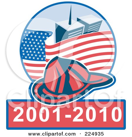 Royalty-Free (RF) Clipart Illustration of a Fireman Helmet Over An American Flag And World Trade Center Towers Over 2001-2011 by patrimonio