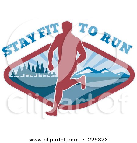 Royalty-Free (RF) Clipart Illustration of Stay Fit To Run Text Over A Silhouetted Runner On A Mountain Path by patrimonio