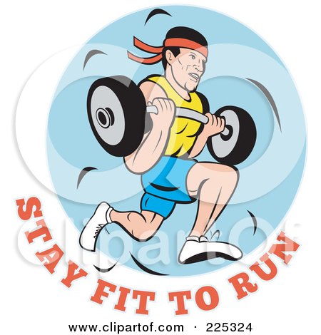 Royalty-Free (RF) Clipart Illustration of Stay Fit To Run Text Under A Man Running And Carrying A Barbell by patrimonio