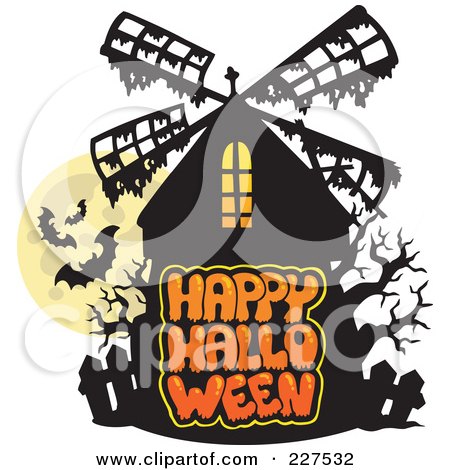 Royalty-Free (RF) Clipart Illustration of Bats Flying Over A Full Moon Over A Haunted Windmill And Happy Halloween Text by visekart