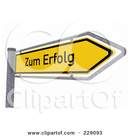 Royalty-Free (RF) Clipart Illustration of a 3d German Direction To Success Zum Erfolg Traffic Sign by stockillustrations