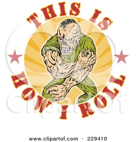 Royalty-Free (RF) Clipart Illustration of This Is How I Roll Text Around A Creepy Army Man by patrimonio
