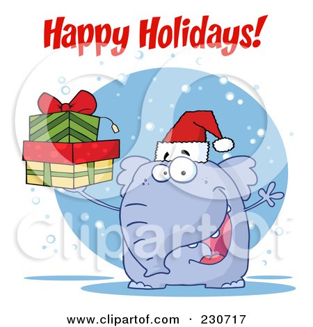 Royalty-Free (RF) Clipart Illustration of Happy Holidays Over A Christmas Elephant Wearing A Santa Hat And Holding Gifts by Hit Toon