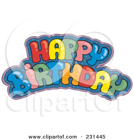 Royalty-Free (RF) Clipart Illustration of a Colorful Happy Birthday Greeting - 2 by visekart