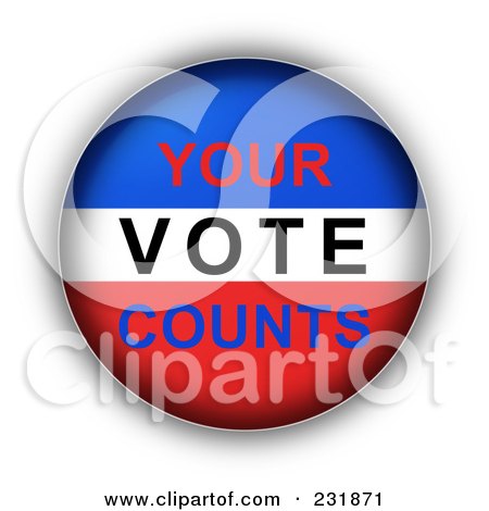 Royalty-Free (RF) Clipart Illustration of a Red, White And Blue YOUR VOTE COUNTS Button by oboy