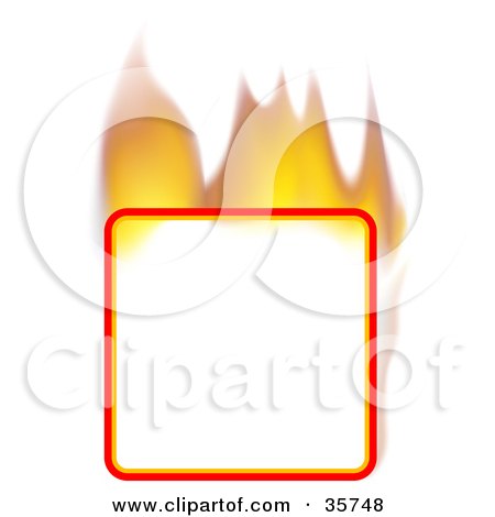 Clipart Illustration of a Flaming Blank Square Text Box Or Sign by dero
