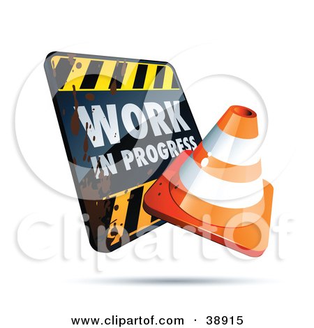 Clipart Illustration of a Filthy Work In Progress Sign With An Orange Cone by beboy