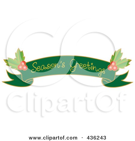 Royalty-Free (RF) Clipart Illustration of a Green Seasons Greetings Ribbon Banner With Holly by Pams Clipart