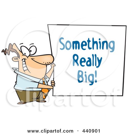 Royalty-Free (RF) Clip Art Illustration of a Cartoon Businessman Holding A Something Really Big Sign by toonaday