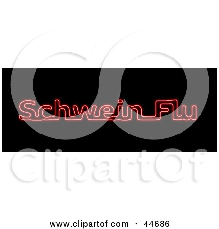 Clipart Illustration of a Neon Red Schwein Flu Sign On Black by oboy
