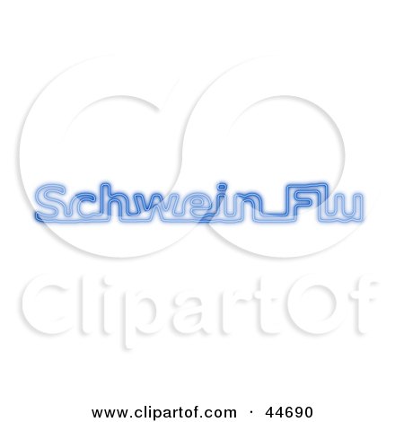 Clipart Illustration of a Neon Blue Schwein Flu Sign On White by oboy