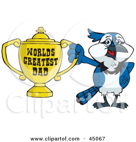 Royalty-free (RF) Clipart Illustration of a Blue Jay Character Holding A Golden Worlds Greatest Dad Trophy by Dennis Holmes Designs