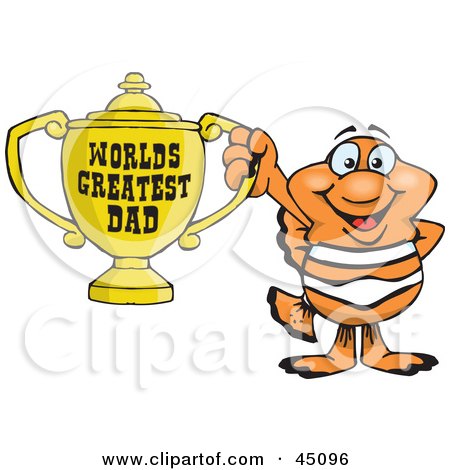 Royalty-free (RF) Clipart Illustration of a Clownfish Character Holding A Golden Worlds Greatest Dad Trophy by Dennis Holmes Designs