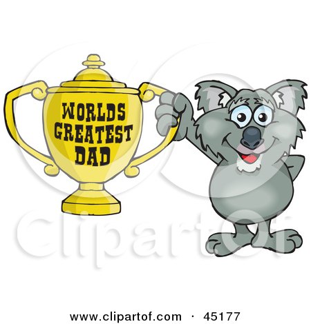 Royalty-free (RF) Clipart Illustration of a Koala Character Holding A Golden Worlds Greatest Dad Trophy by Dennis Holmes Designs