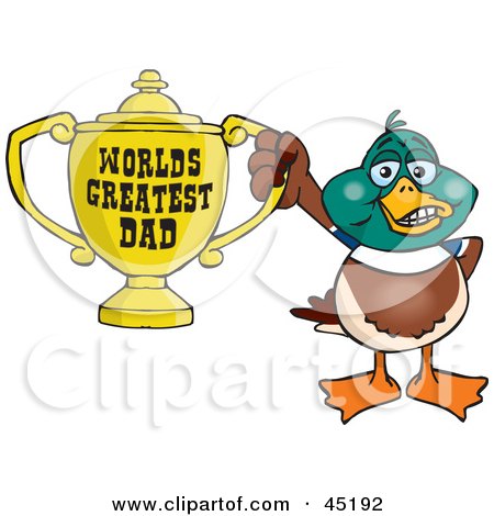 Royalty-free (RF) Clipart Illustration of a Male Mallard Duck Character Holding A Golden Worlds Greatest Dad Trophy by Dennis Holmes Designs