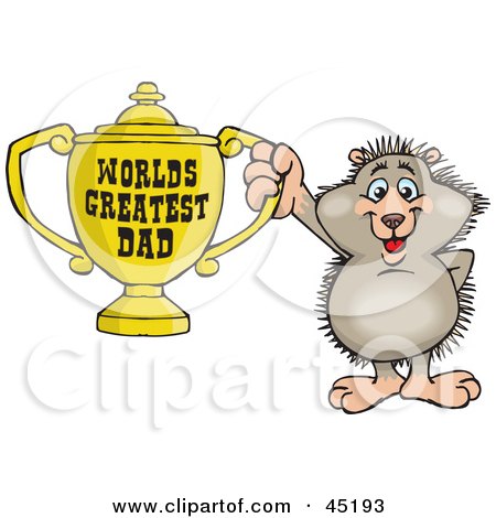 Royalty-free (RF) Clipart Illustration of a Hedgehog Character Holding A Golden Worlds Greatest Dad Trophy by Dennis Holmes Designs