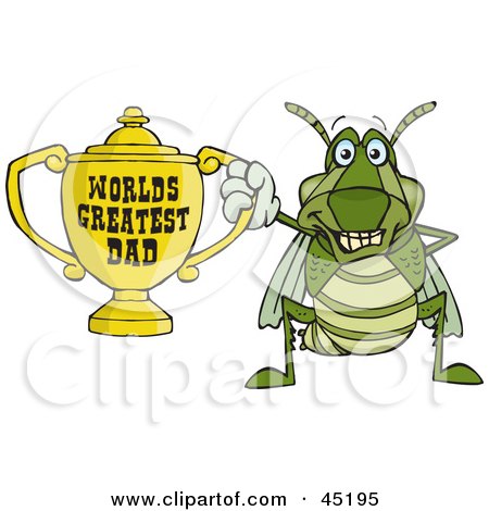 Royalty-free (RF) Clipart Illustration of a Grasshopper Character Holding A Golden Worlds Greatest Dad Trophy by Dennis Holmes Designs