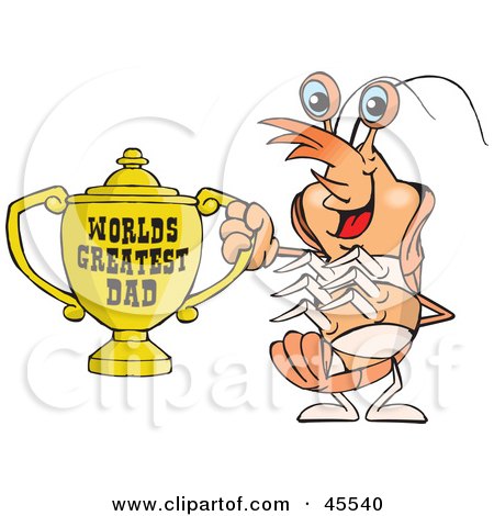 Royalty-free (RF) Clipart Illustration of a Prawn Character Holding A Golden Worlds Greatest Dad Trophy by Dennis Holmes Designs