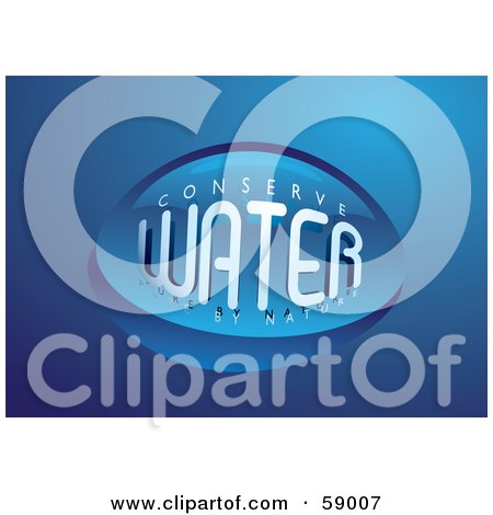 Royalty-Free (RF) Clipart Illustration of a Big Blue Water Drop With Conserve Water Words On Blue by michaeltravers