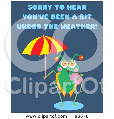 Royalty-Free (RF) Clipart Illustration of a Green Bug Holding An Umbrella With Sorry To Hear You've Been A Bit Under The Weather Text by Prawny