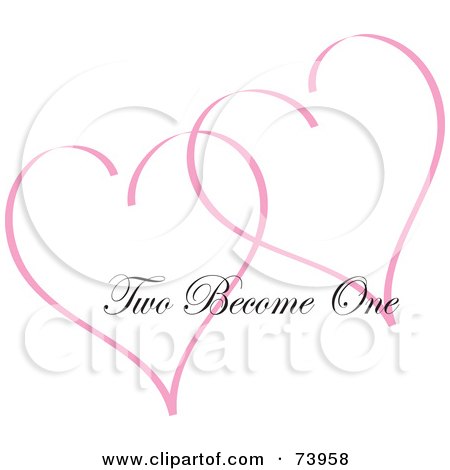 Royalty-Free (RF) Clipart Illustration of Two Pink Heart Outlines With Two Become One Text by Pams Clipart