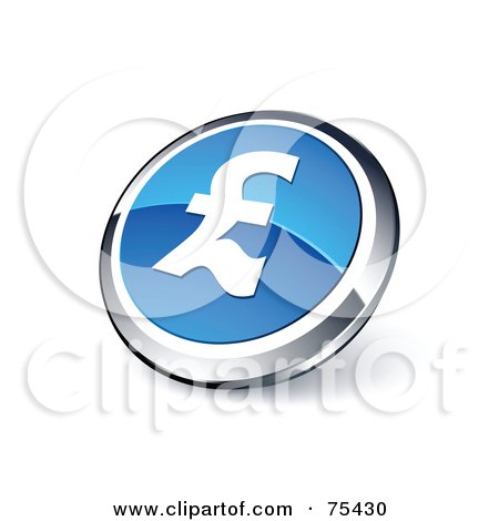 Royalty-Free (RF) Clipart Illustration Of A Round Blue And Chrome 3d Pound Sterling Web Site Button by beboy
