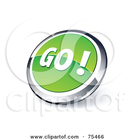 Royalty-Free (RF) Clipart Illustration Of A Round Green And Chrome 3d Go! Web Site Button by beboy
