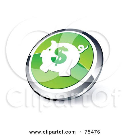 Royalty-Free (RF) Clipart Illustration Of A Round Green And Chrome 3d Dollar Piggy Bank Web Site Button by beboy