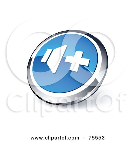 Royalty-Free (RF) Clipart Illustration Of A Round Blue And Chrome 3d Volume Up Web Site Button by beboy