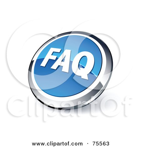 Royalty-Free (RF) Clipart Illustration Of A Round Blue And Chrome 3d FAQ Web Site Button by beboy