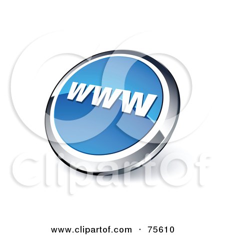 Royalty-Free (RF) Clipart Illustration Of A Round Blue And Chrome 3d WWW Web Site Button by beboy