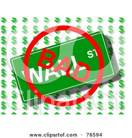 Royalty-Free (RF) Clipart Illustration of Bad Stamped Over A Wall Street Sign Over Dollar Symbols by oboy