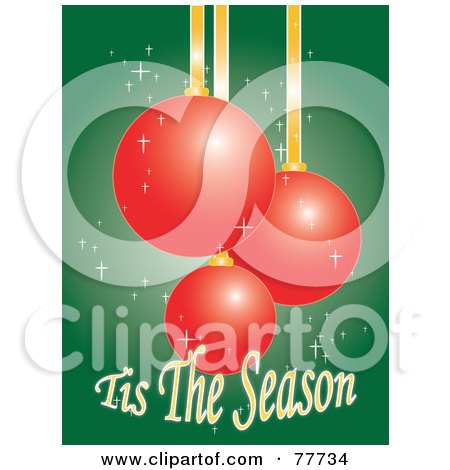 Royalty-Free (RF) Clipart Illustration of a Tis The Season Christmas Greeting With Red Baubles by Pams Clipart