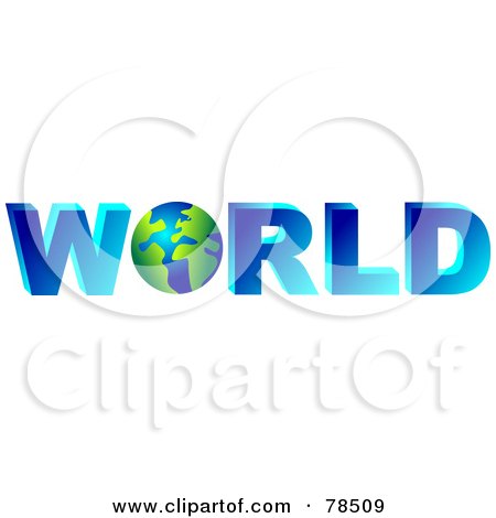 Royalty-Free (RF) Clipart Illustration of a 3d Word World With The Earth As The O by Prawny