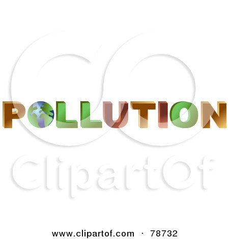 Royalty-Free (RF) Clipart Illustration of a 3d Word Pollution With The Earth As The First O by Prawny