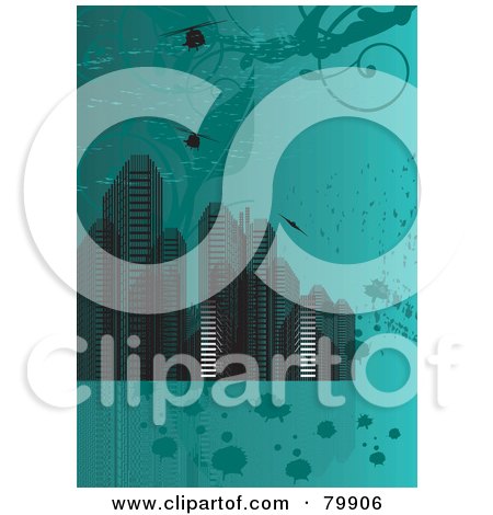 Royalty-Free (RF) Clipart Illustration of a Teal Background Of Urban Skyscrapers And Helicopters With Grungy Marks And Splatters by MilsiArt
