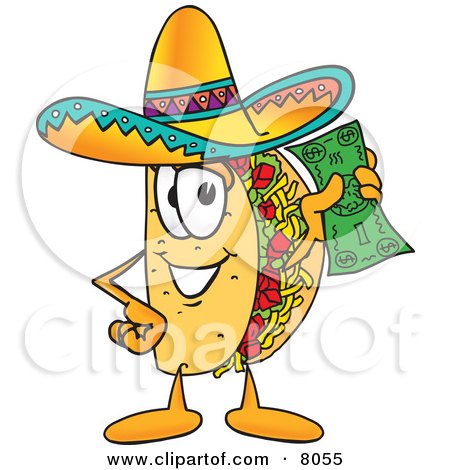 Clipart Picture of a Taco Mascot Cartoon Character Holding a Dollar Bill by Mascot Junction